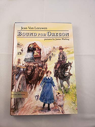 bound for oregon by jean van leeuwen bound for oregon by jean van leeuwen
