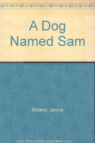 Stock image for A Dog Named Sam for sale by Hawking Books