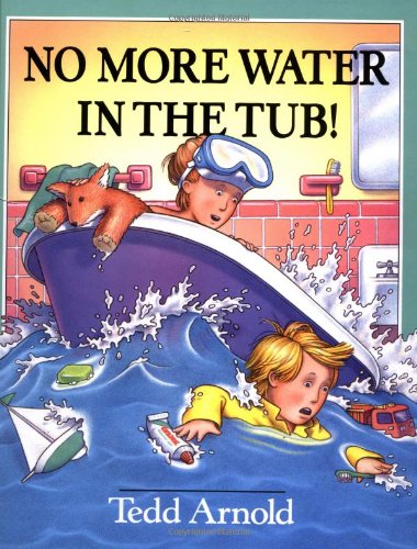 Beispielbild fr No More Water in the Tub! zum Verkauf von Orion Tech