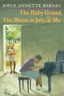 Stock image for Baby Grand, the Moon in July, and Me: 5 for sale by ThriftBooks-Dallas