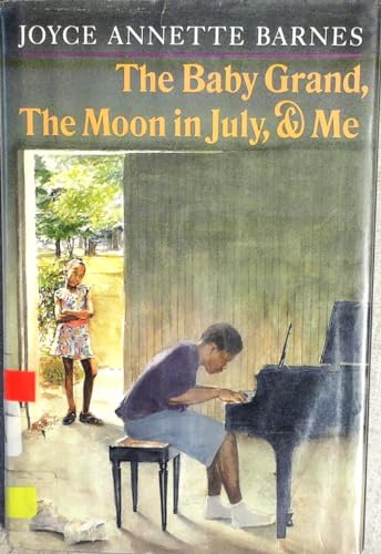 Stock image for Baby Grand, the Moon in July, and Me: 5 for sale by ThriftBooks-Dallas