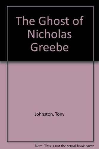 Stock image for The Ghost of Nicholas Greebe for sale by Better World Books