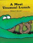 A Most Unusual Lunch (9780803717107) by Bender, Robert
