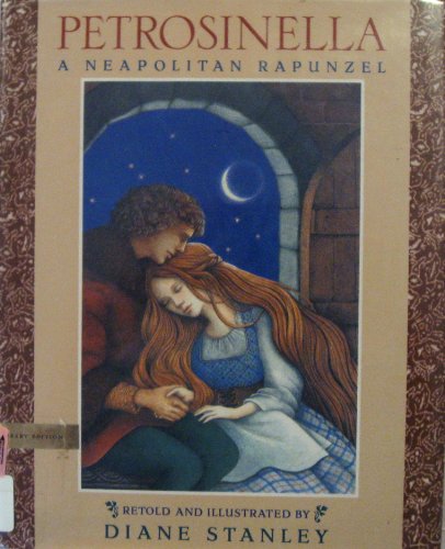 Beispielbild fr Petrosinella : A Neopolitan Rapunzel zum Verkauf von Better World Books