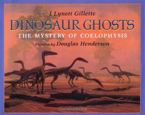 Beispielbild fr Dinosaur Ghosts : The Mystery of Coelophysis zum Verkauf von Better World Books