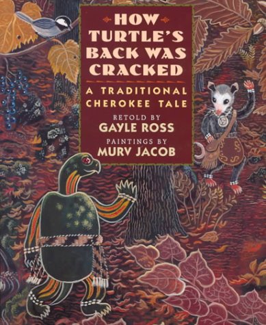 Stock image for How Turtles Back Was Cracked: A Traditional Cherokee Tale for sale by Red's Corner LLC