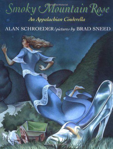 Beispielbild fr Smoky Mountain Rose : An Appalachian Cinderella zum Verkauf von Better World Books