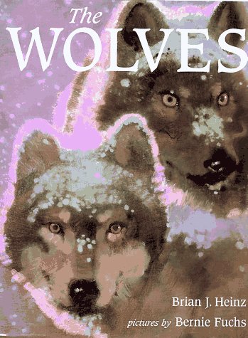 The Wolves (9780803717350) by Heinz, Brian J.