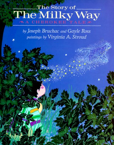 Stock image for The Story of the Milky Way: A Cherokee Tale for sale by SecondSale