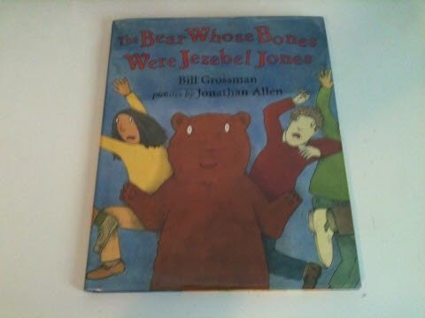 Stock image for The Bear Whose Bones Were Jezebel Jones for sale by Once Upon A Time Books