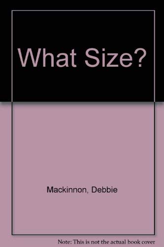 Stock image for What Size? for sale by Better World Books