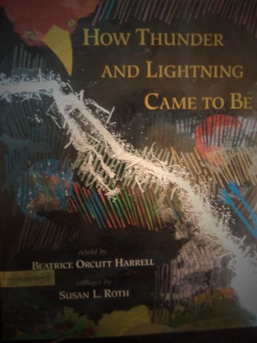 Beispielbild fr How Thunder and Lightning Came to Be: A Choctaw Tale zum Verkauf von Zoom Books Company