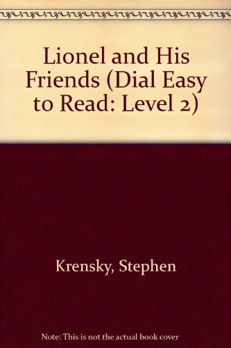 9780803717503: Lionel And His Friends (Dial Easy to Read: Level 2)