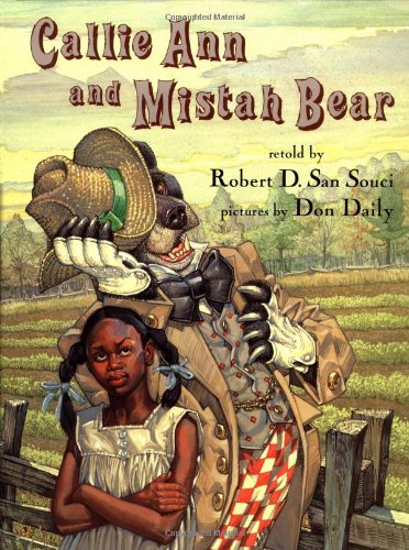 Stock image for Callie Ann and Mistah Bear : An African-American Folktale for sale by Better World Books