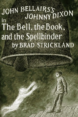 9780803718319: John Bellair's Johnny Dixon in the Bell, the Book and the Spellbinder