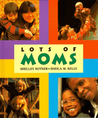 Stock image for Lots of Moms for sale by Better World Books