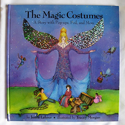 9780803719675: The Magic Costumes: A Story With Pop-Ups, Foil, and More