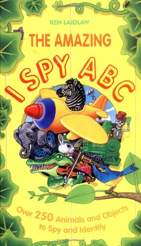 Beispielbild fr The Amazing I Spy ABC : Over 250 Animals and Objects to Spy and Identify zum Verkauf von Better World Books