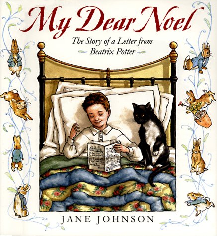 Imagen de archivo de My Dear Noel: The Story of a Letter From Beatrix Potter a la venta por SecondSale