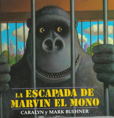Imagen de archivo de La Escapada de Marvin El Mono: Spanish Edition = The Escape of Marvin the Ape a la venta por ThriftBooks-Atlanta