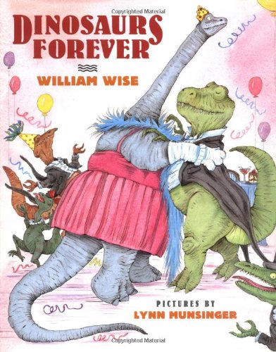 Imagen de archivo de Dinosaurs Forever a la venta por Wonder Book