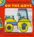 On the Move (Touch-And-Slide Puzzlers) (9780803721418) by Sage, Angie