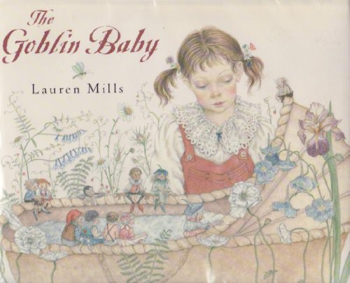 Stock image for The Goblin Baby : Adapted from a Story by Andrew Lang for sale by Better World Books