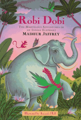 Beispielbild fr Robi Dobi : The Marvelous Adventures of an Indian Elephant zum Verkauf von Better World Books