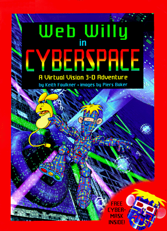 Web Willy in Cyberspace (9780803722859) by Faulkner, Keith