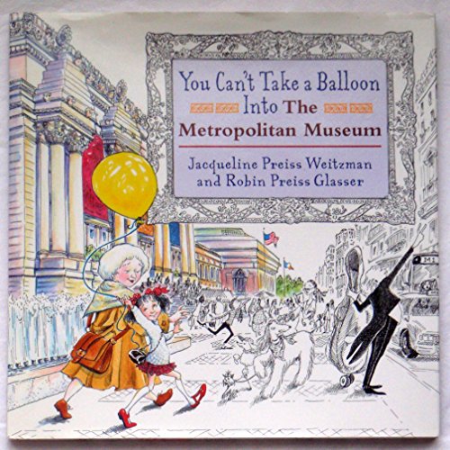 9780803723016: You Can't take a Balloon Into the Metropolitan Museum