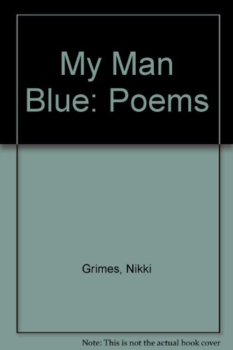 Imagen de archivo de My Man Blue: Poems a la venta por HPB-Diamond