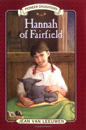 Imagen de archivo de Hannah of Fairfield (Pioneer Daughters) a la venta por Gulf Coast Books