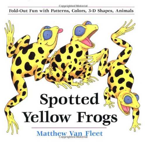 Beispielbild fr Spotted Yellow Frogs: Fold-out Fun with Patterns, Colors, 3-D Shapes, Animals zum Verkauf von Wonder Book