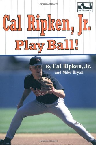 9780803724150: Cal Ripken, Jr.: Play Ball! (Dial Easy-To-Read)