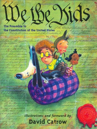 Beispielbild fr We the Kids : The Preamble to the Constitution of the United States zum Verkauf von Better World Books