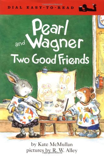 9780803725737: Pearl and Wagner: Two Good Friends (Dial Easy-To-Read)