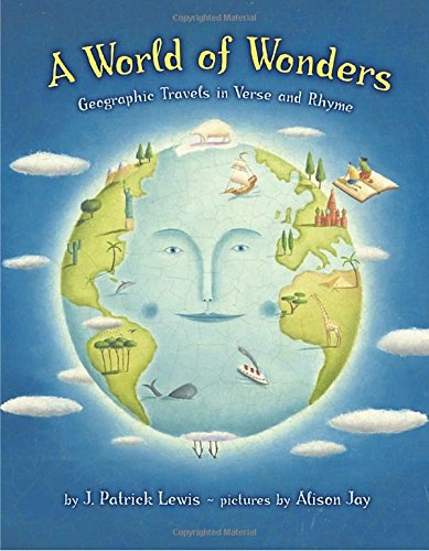 Imagen de archivo de A World of Wonders: Geographic Travels in Verse and Rhyme a la venta por Orion Tech