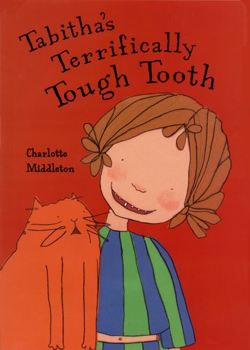 9780803725836: Tabitha's Terrifically Tough Tooth
