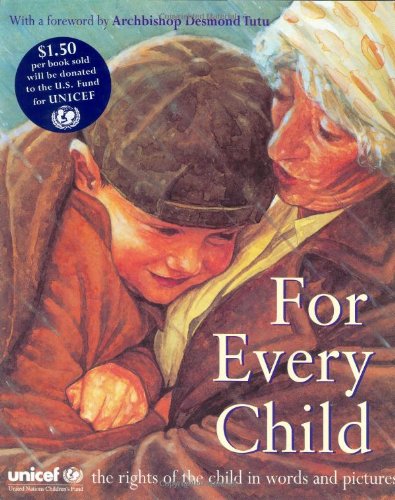 9780803726505: For Every Child: The UN Convention on the Rights of the Child