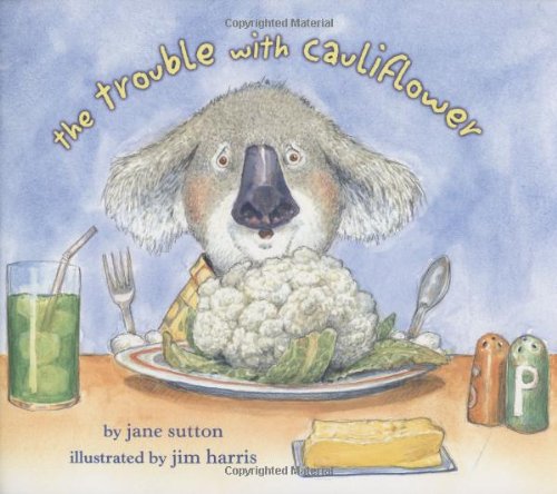 Stock image for The Trouble with Cauliflower for sale by Discover Books