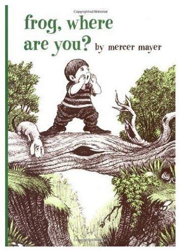 9780803727298: Frog, Where Are You? (Sequel to a Boy, a Dog And a Frog)