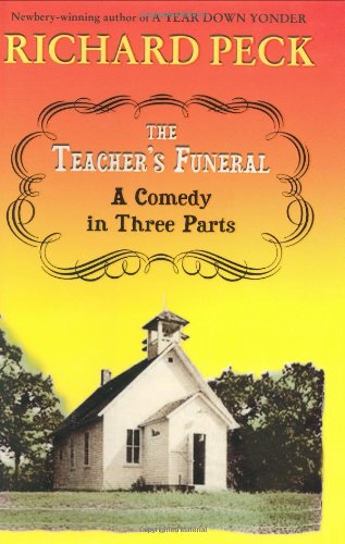 Stock image for The Teacher's Funeral : A Comedy in Three Parts for sale by SecondSale