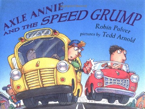 Stock image for Axle Annie and the Speed Grump for sale by Better World Books