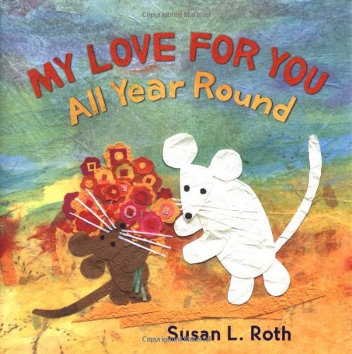 Beispielbild fr My Love for You All Year Round zum Verkauf von Better World Books