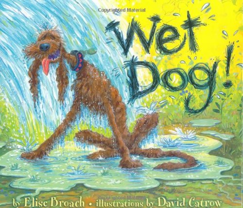 Beispielbild fr Wet Dog! zum Verkauf von Wonder Book