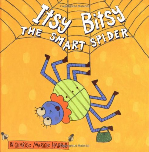 Stock image for Itsy Bitsy, the Smart Spider for sale by Better World Books: West