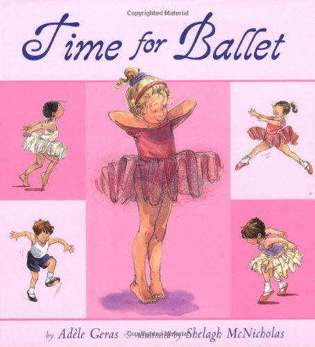 Stock image for Time for Ballet for sale by Better World Books: West