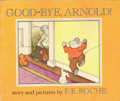 Beispielbild fr Good-bye, Arnold zum Verkauf von Ergodebooks