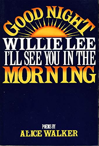 9780803730526: Good Night- Willie Lee- I'll See You in the Morning