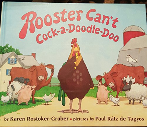 Stock image for Rooster Can't Cock-a-doodle-doo for sale by Your Online Bookstore